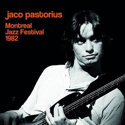 Jaco Pastorius/Live at Montreal Jazz Festival 1982[IACD10797]