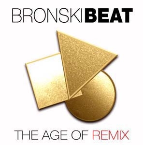 Bronski Beat/The Age Of Remixס[SFE064T]
