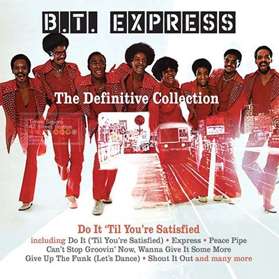 B.T. Express/The Definitive Collection - Do It 'Til You're Satisfied (Clamshell Box)[ROBIN4BX70]