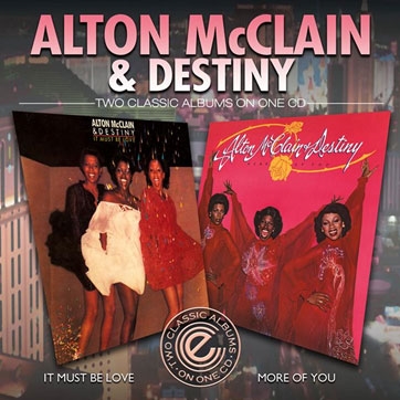 Alton McClain &Destiny/It Must Be Love + More Of You[EXP2CD48]