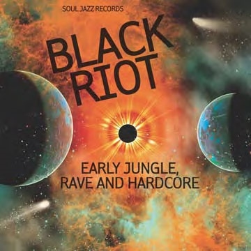 Black Riot Early Jungle, Rave and Hardcore[SJRCD452]