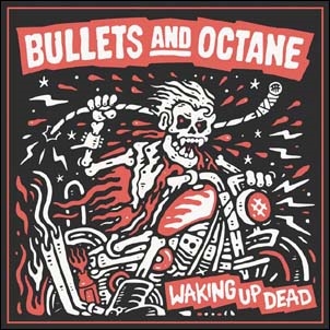 Bullets And Octane/Waking Up Dead[BMFO001]