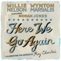 Willie Nelson/Here We Go Again  Celebrating The Genius Of Ray Charles[X0963882]