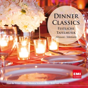 Dinner Classics - Festliche Tafelmusik: Albinoni, Telemann