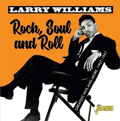Larry Williams/Rock, Soul &Roll Greatest Hits &More 1957-1961[JSMR81091222]