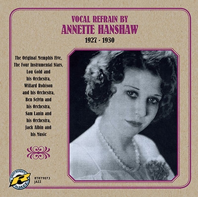 Annette Hanshaw/Vocal Refrain by Annette Hanshaw 1927-1930[RTR79073]