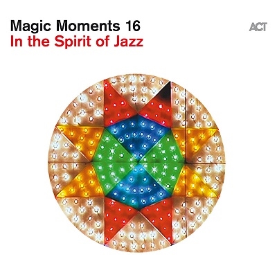 Magic Moments 16 In The Spirit Of Jazz[ACT9977]