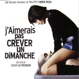 J'Aimerais Pas Crever Un Dimanche(OST)