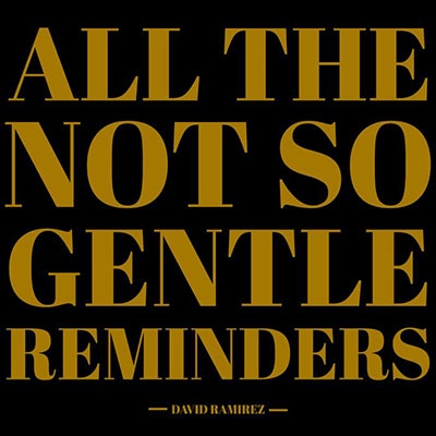 All the Not So Gentle Reminders