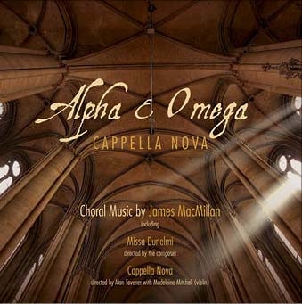 マクミラン: 合唱作品集Vol.3 ～ アルファとオメガ