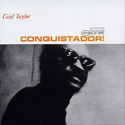 Cecil Taylor/Conquistador