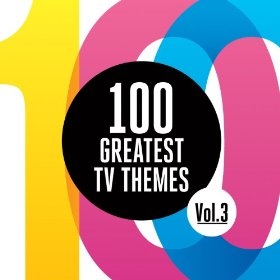 100 Greatest TV Themes Vol.3