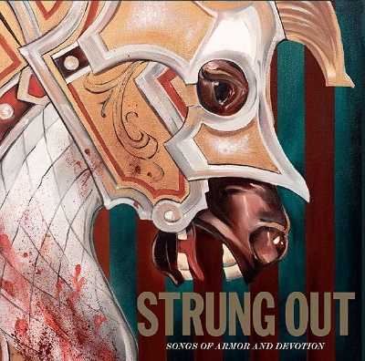 Strung Out/Songs of Armor and Devotion[FAT1222]
