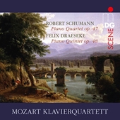Schumann: Piano Quartet Op.47; Draeseke: Piano Quintet Op.48