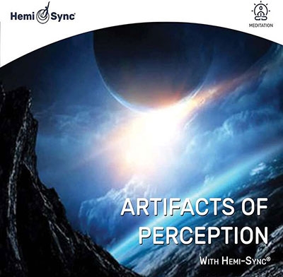 Artifacts Of Perception With Hemi-Sync
