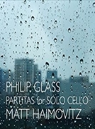 Philip Glass: Partitas For Solo Cello