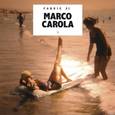 Fabric 31 : Mixed By Marco Carola