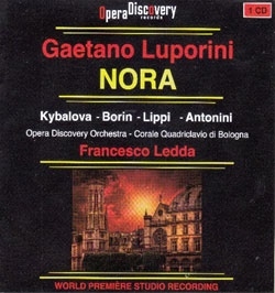 ガエターノ・ルポリーニ: 歌劇「ノーラ」(3幕) ガエターノ・ルポリーニ: 歌劇「ノーラ」(3幕)