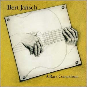 Bert Jansch/A Rare Conundrum[EARTHCD028]