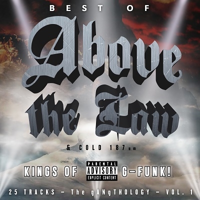 Best of Above the Law & Cold 187: Gangthology, Vol.1 * Best of Above the Law & Cold 187: Gangthology, Vol.1 *