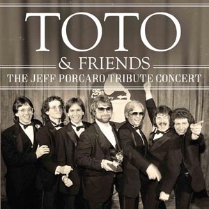 TOTO &Friends/The Jeff Porcaro Tribute Concert[LFM2CD556]