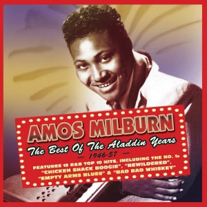 Amos Milburn/The Best Of The Aladdin Years 1946-57