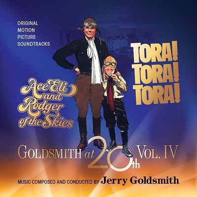 Jerry Goldsmith/Goldsmith At 20th Vol. 4 Ace Eli And Rodger Of The Skies / Tora! Tora! Tora![LLLCD1563]