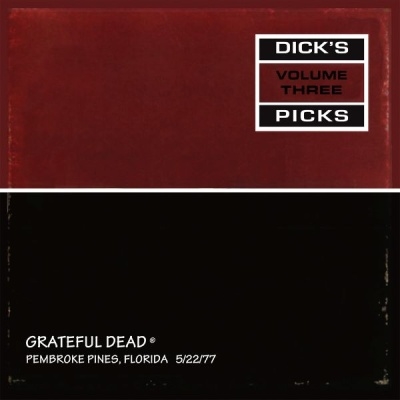 The Grateful Dead/Dick's Picks Vol. 3 - Pembroke Pines, Florida 5/22/77 (Hand-Numbered)ס[RGM1832]