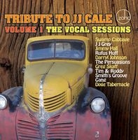 Tribute To J.J. Cale Vol. 1: The Vocal Sessions