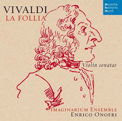 Vivaldi: La Follia - Violin Sonatas Vivaldi: La Follia - Violin Sonatas