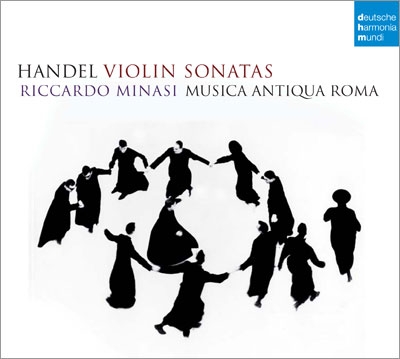 Handel: Violin Sonatas HWV.361, HWV.370, HWV.364a, etc