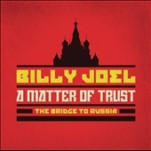 A Matter of Trust: The Bridge to Russia: Deluxe Edition ［2CD+Blu-ray Disc］＜初回生産限定盤＞