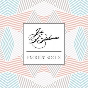 Julio Bashmore/Knockin' Boots