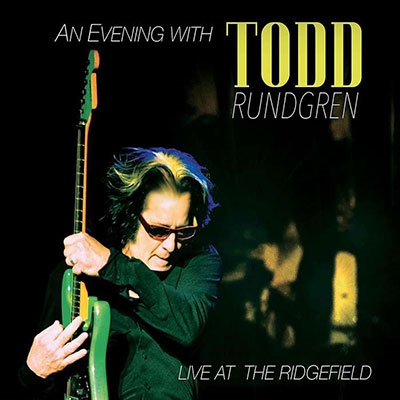 Todd Rundgren/An Evening with Todd Rundgren: Live at the Ridgefield ［CD+DVD］