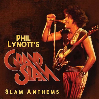 Phil Lynott's Grand Slam/Slam Anthems