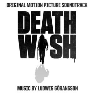 Ludwig Goransson/Death Wish (Original Motion Picture Soundtrack)[88985440352]