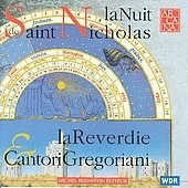 La nuit de Saint Nicholas / La Reverdie, Cantori Gregoriani