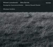 Musique Funebre - Bartok, Lutoslawski
