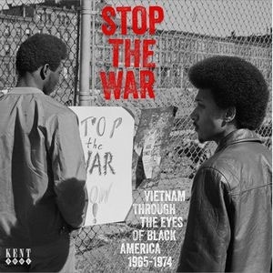 Stop The War Vietnam Through The Eyes Of Black America 1965-1974[CDKEND474]