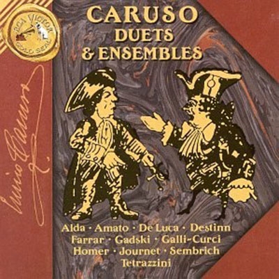 Caruso - Duets & Ensembles / Alda, Amato, De Luca, et al Caruso - Duets & Ensembles / Alda, Amato, De Luca, et al