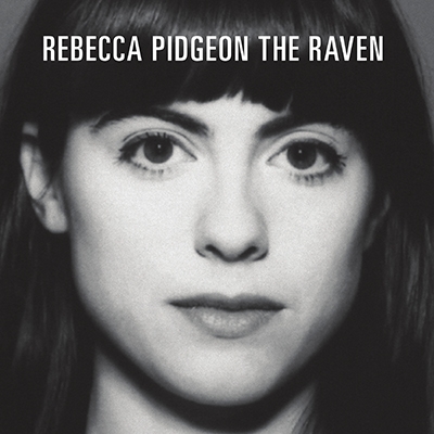 Rebecca Pidgeon/The Raven ［MQA-CD］