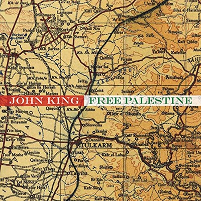 John King: Free Palestine John King: Free Palestine
