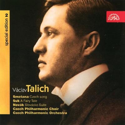 ĥա/Talich Edition Vol.2SmetanaCzech Song/SukA Fairy Tale/NovakMoravian-Slovak Suite [SU3822]