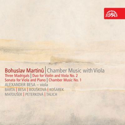 Martinu: Chamber Music with Viola -3 Madrigals (Duo No.1), Duo No.2, Sonata No.1 H.355, etc / Alexander Besa(va), Bohuslav Matousek(vn), Petra Besa(p), etc Martinu: Chamber Music with Viola -3 Madrigals (Duo No.1), Duo No.2, Sonata No.1 H.355, etc / Alexander Besa(va), Bohuslav Matousek(vn), Petra Besa(p), etc
