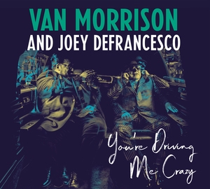 Van Morrison/You're Driving Me Crazy[19075820032]