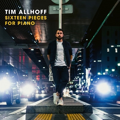 Tim Allhoff/Sixteen Pieces for Piano[19075971442]