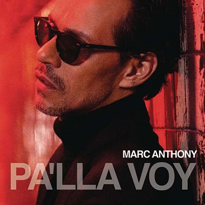 Marc Anthony/Pa'Lla Voy[CI9968882]
