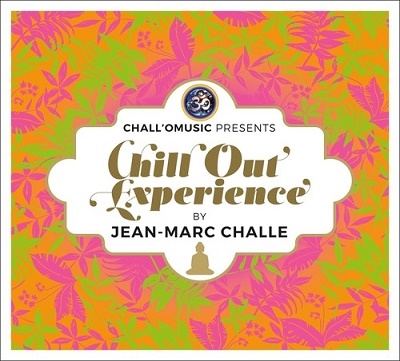 Chall'O Music Presents Chill Out Experience