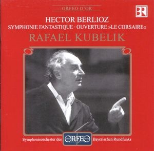 Berlioz: Symphonie fantastique; Le Corsaire