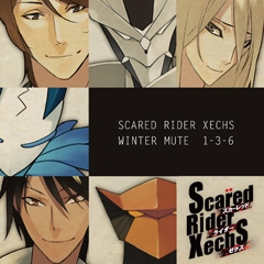 Scared Rider Xechs ドラマCD ウィンター・ミュート 1-3-6